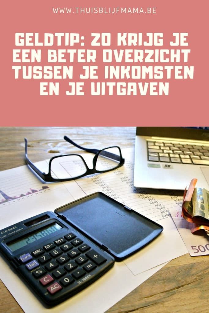 Meer overzicht tussen je inkomsten en uitgaven. | Geld besparen - Overzicht Van Inkomsten En Uitgaven