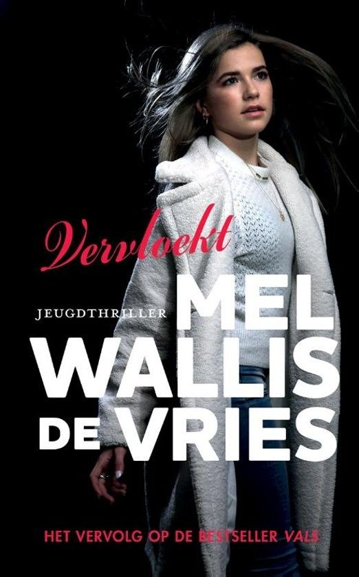 Mel Wallis de Vries - Vervloekt - Kansloos Mel Wallis De Vries Samenvatting