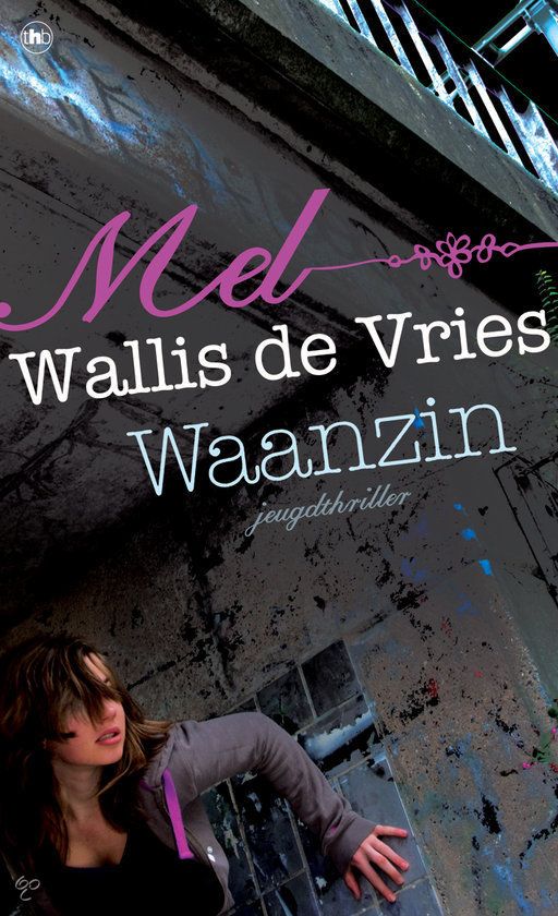 mel wallis de vries - waanzin | Boeken, Nieuwe vriendin - Waanzin Mel Wallis De Vries
