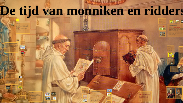 Memo 1HV H3 De tijd van monniken en ridders by Wigcher Verstraete on Prezi - Tijd Van Monniken En Ridders