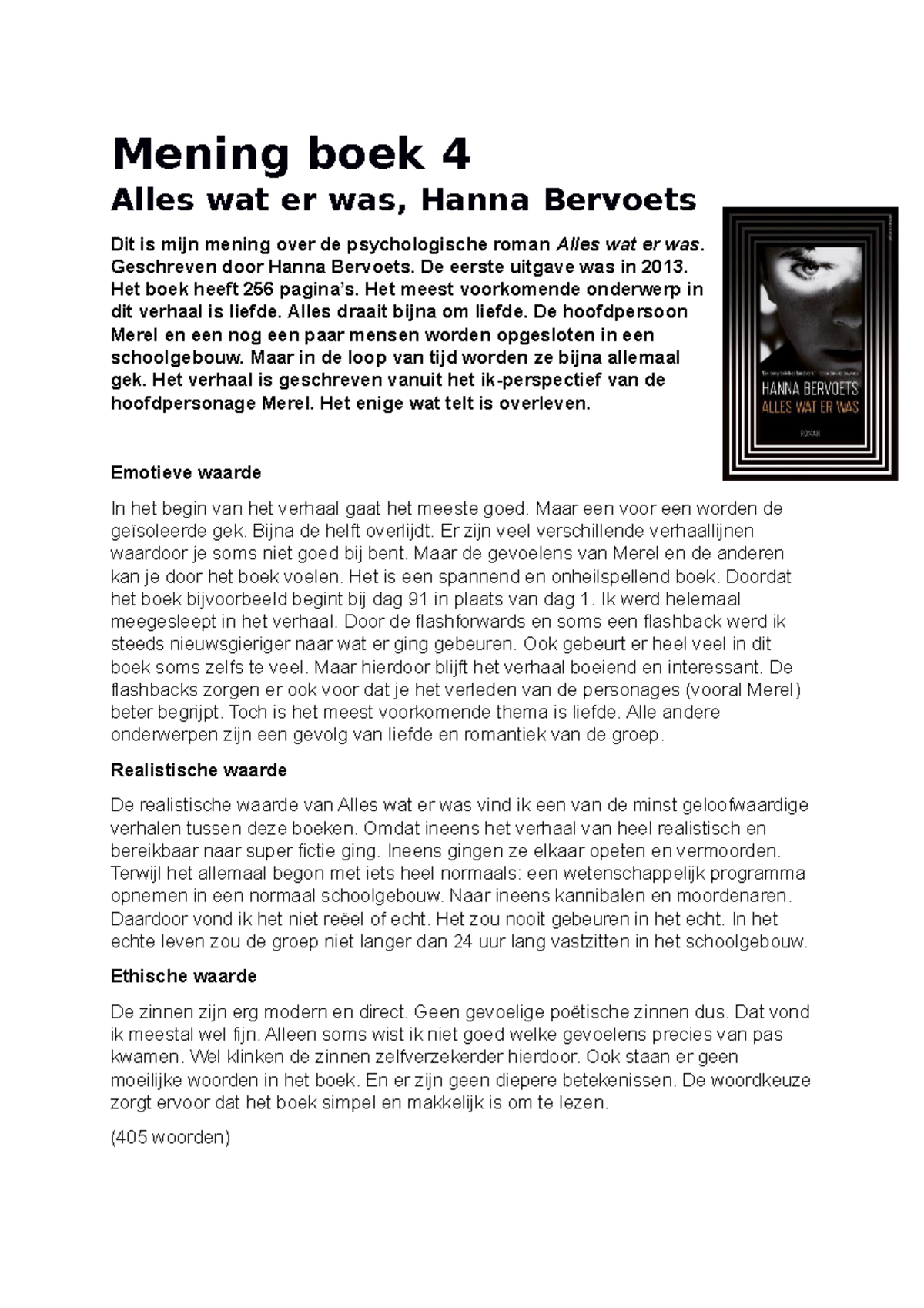 Mening boek Alles wat er was - Geschreven door Hanna Bervoets. De - Boek Alles Wat Er Was