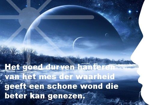 Mijn inspiratie: Het goed durven hanteren van het mes der waarheid - Uit Het Woord Der Waarheid