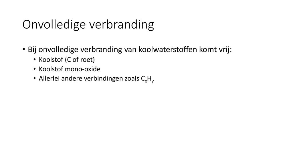 Milieu Jaar 1 Periode ppt download - Welke Giftige Stof Komt Er Vrij Bij Een Onvolledige Verbranding