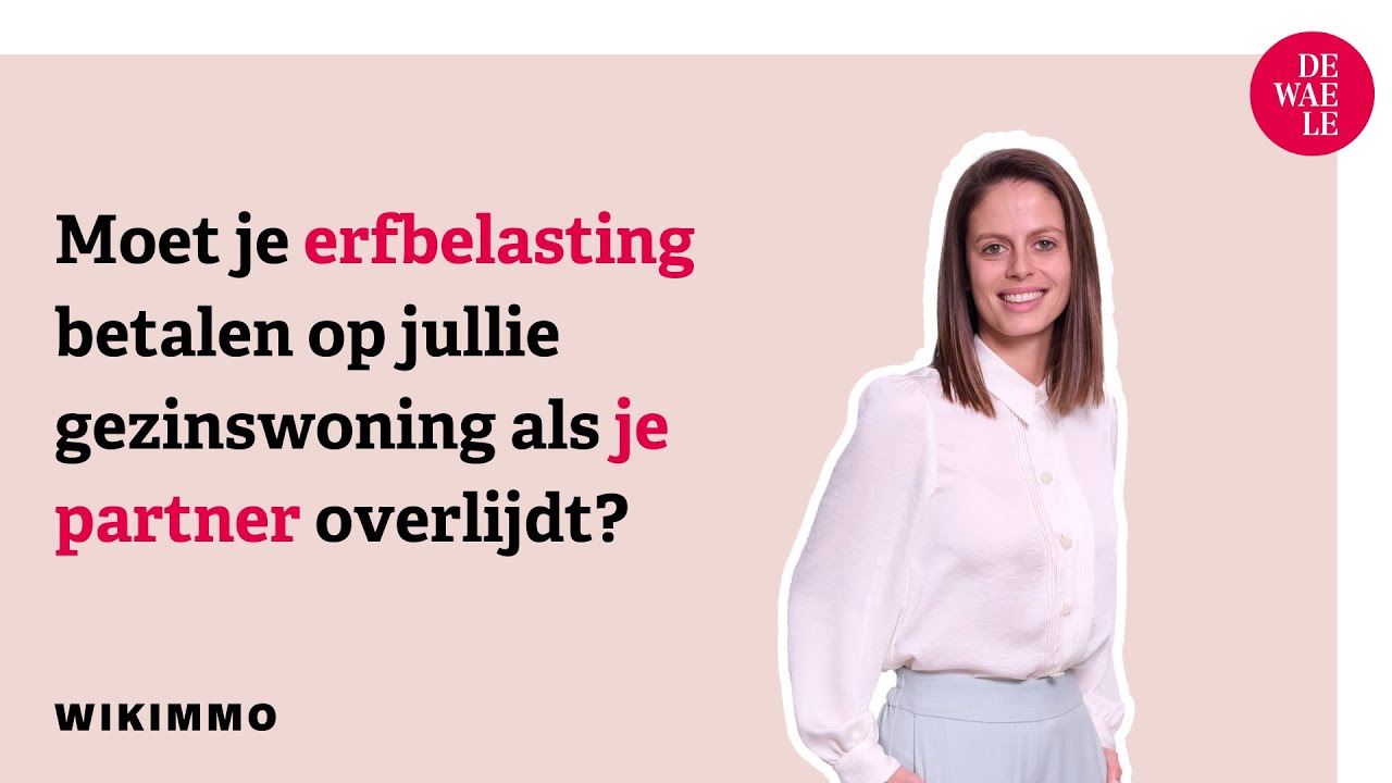 Moet Je Erfbelasting Betalen Als Je Partner Overlijdt