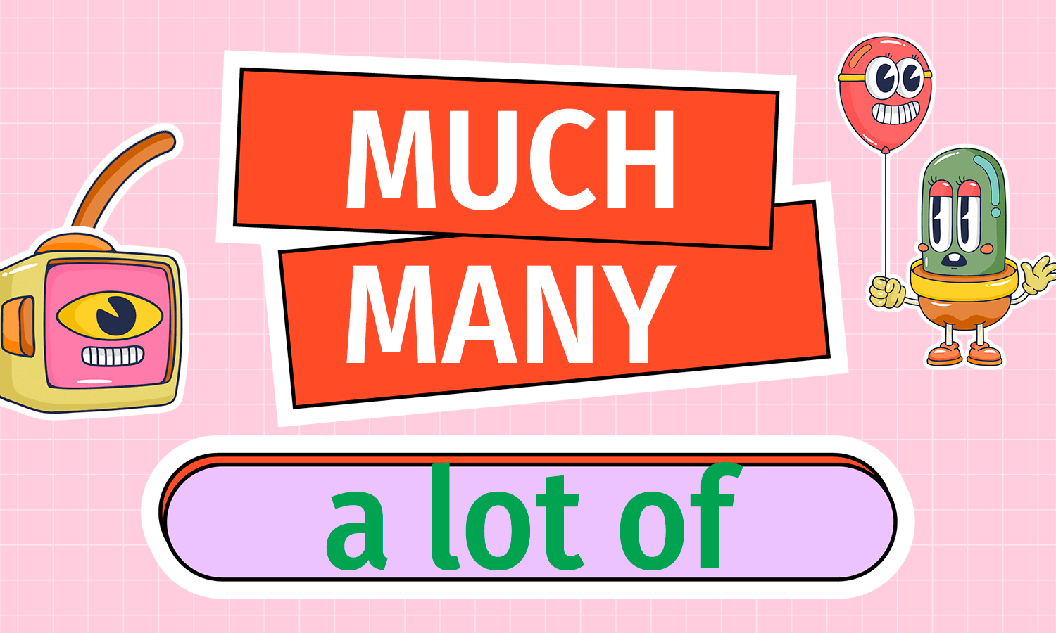 Much Many And A Lot Of