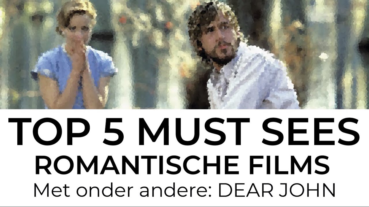MUST SEE: MEEST ROMANTISCHE FILMS - De Vijf van TVgids.nl - YouTube - Films Voor In De Klas
