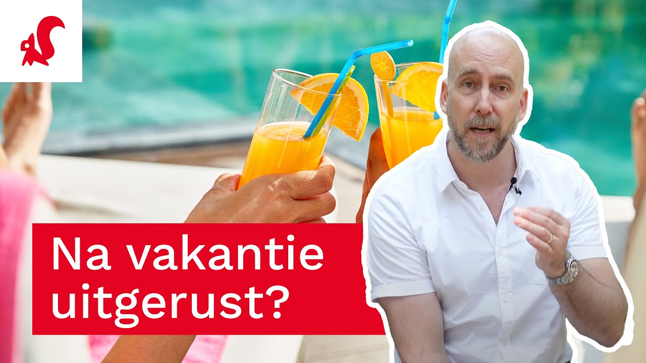 Na vakantie weer uitgerust aan het werk? Doe je zo! | Tijdwinst.com - Wanneer Is Het Weer Vakantie