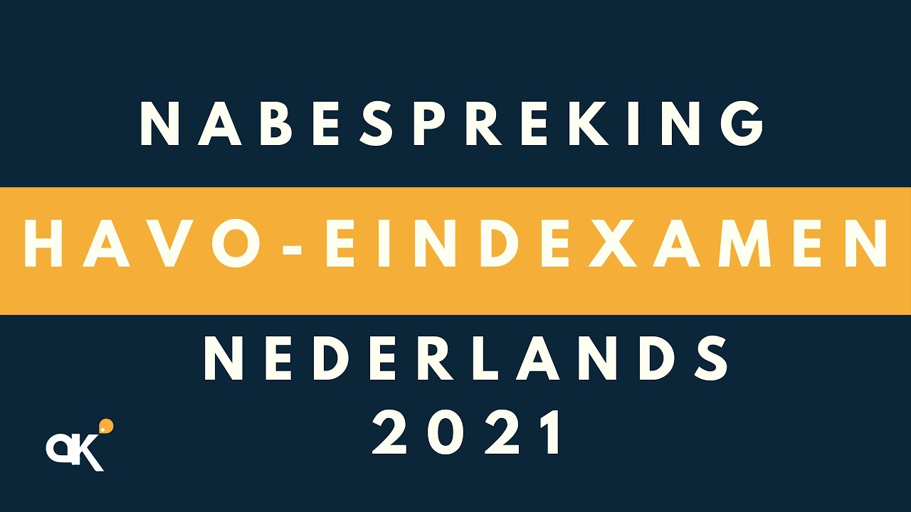 (Na)bespreking havo-eindexamen Nederlands 2021 - YouTube - Wat Doe Je Na De Havo