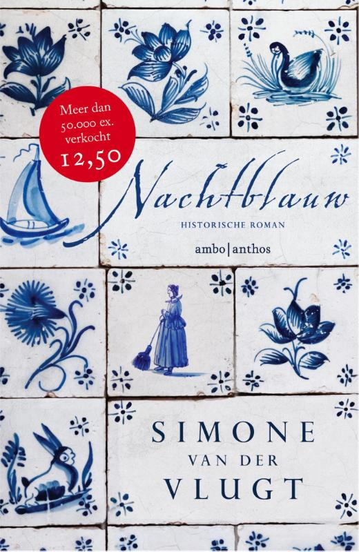 Nachtblauw | Standaard Boekhandel | Historical novels, Midnight blue - Nachtblauw Simone Van Der Vlugt