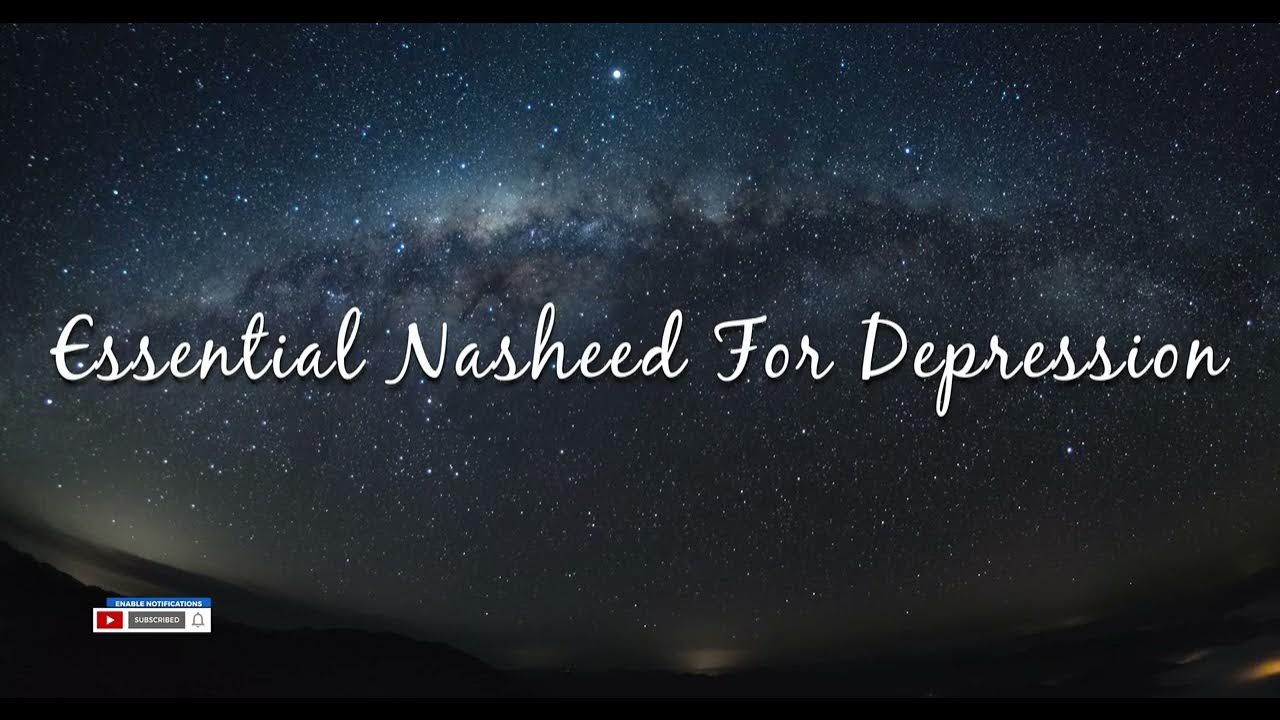 Nasheed - Essential Nasheed For Depression - YouTube - Kerkstream Polcloud Nl 8000 Gginb