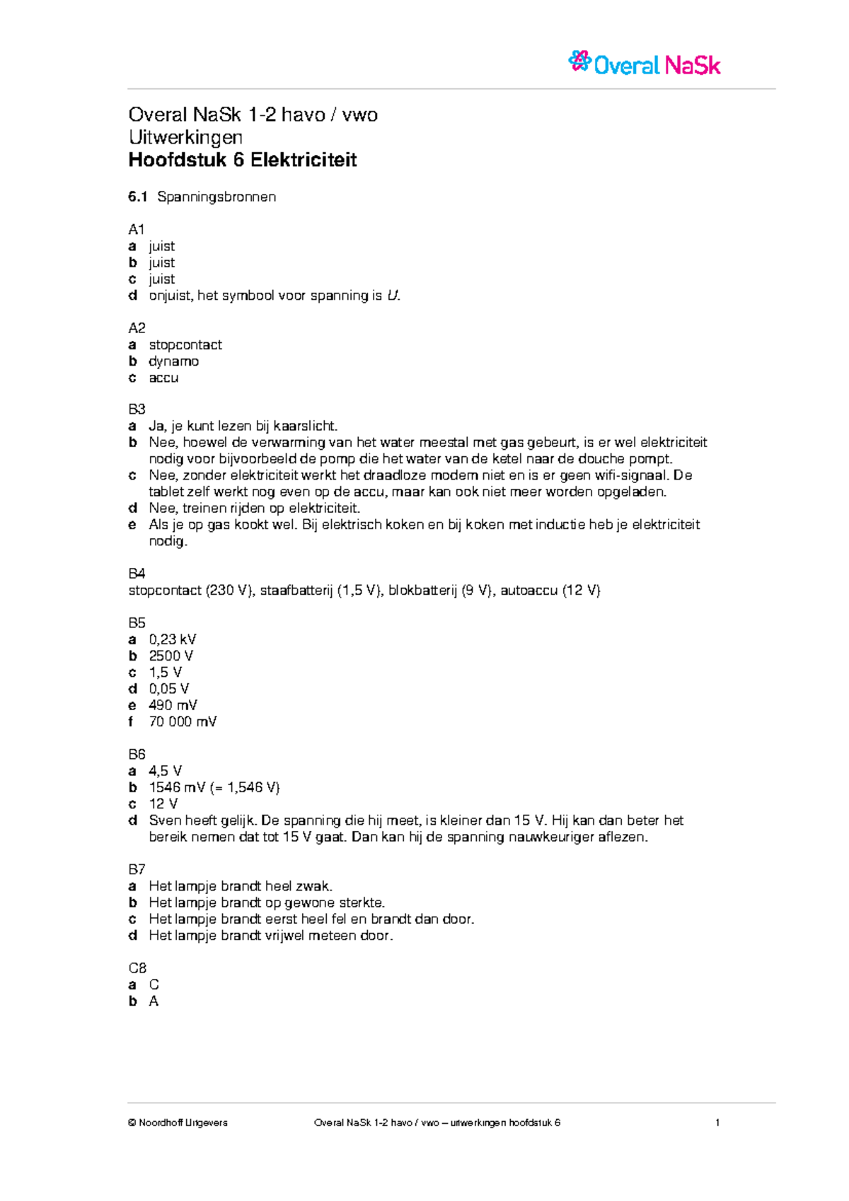 Natuurkunde havo 2 hoofdstuk 6 - Overal NaSk 1-2 havo / vwo - Overal Nask 1-2 Havo/vwo Antwoorden Hoofdstuk 8