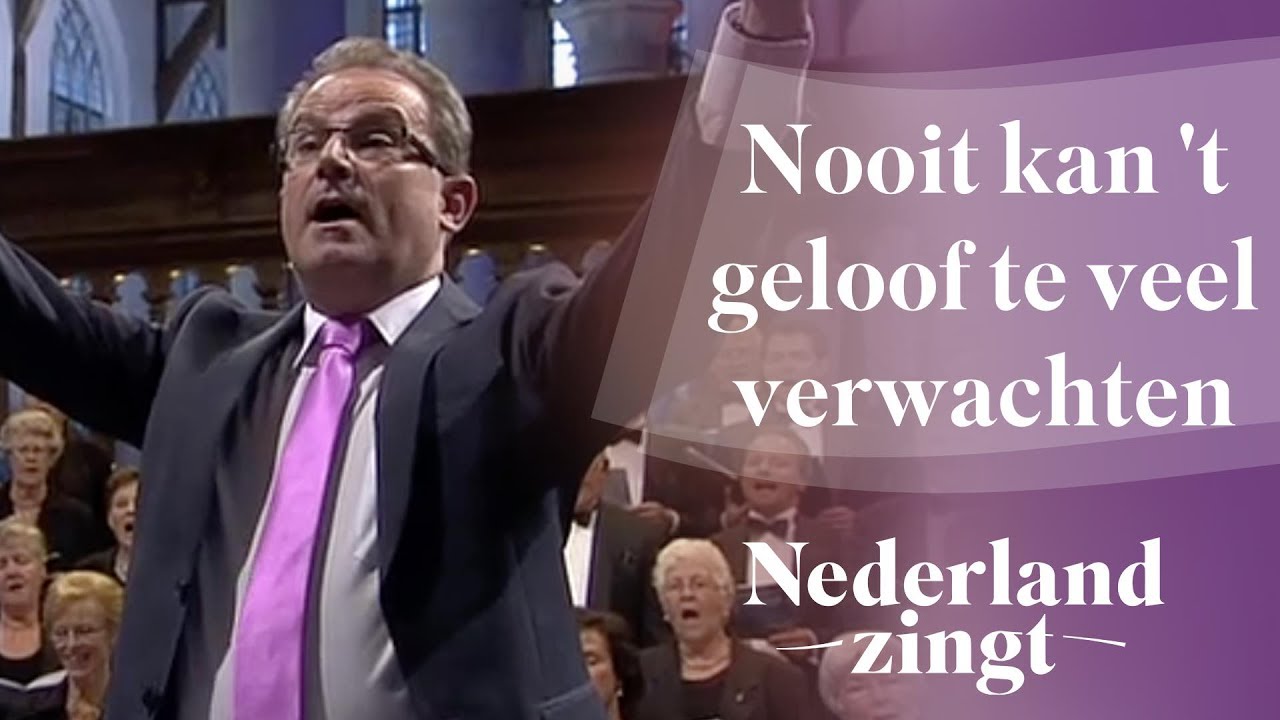 Nooit Kan Het Geloof Teveel Verwachten