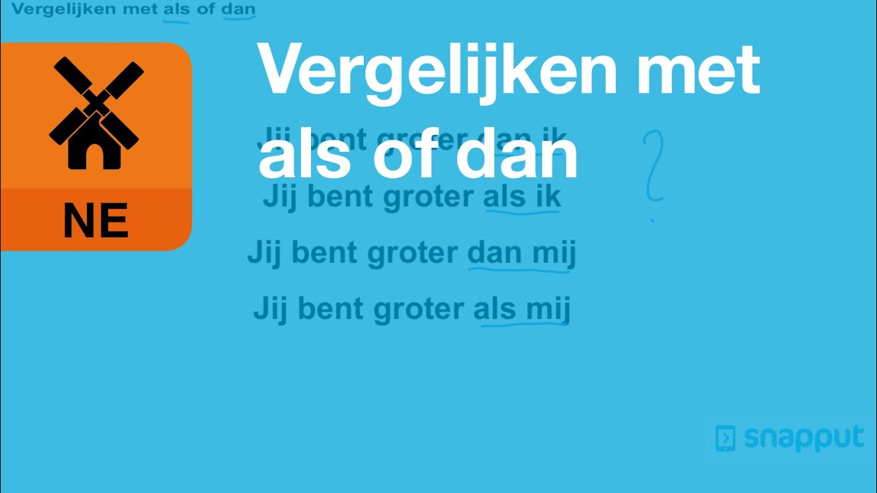 Nederlands - Vergelijken met als of dan - YouTube - Meer Als Of Meer Dan
