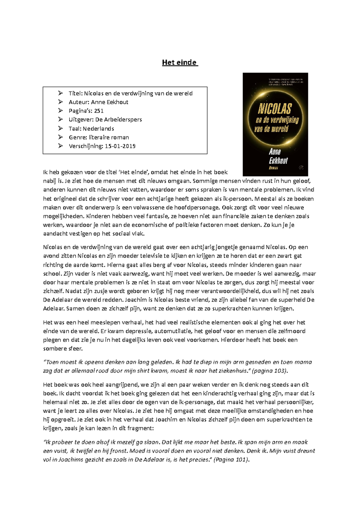 Nicolas en de verdwijning van de wereld - Het einde Ik heb gekozen voor - Nicolas En De Verdwijning Van De Wereld
