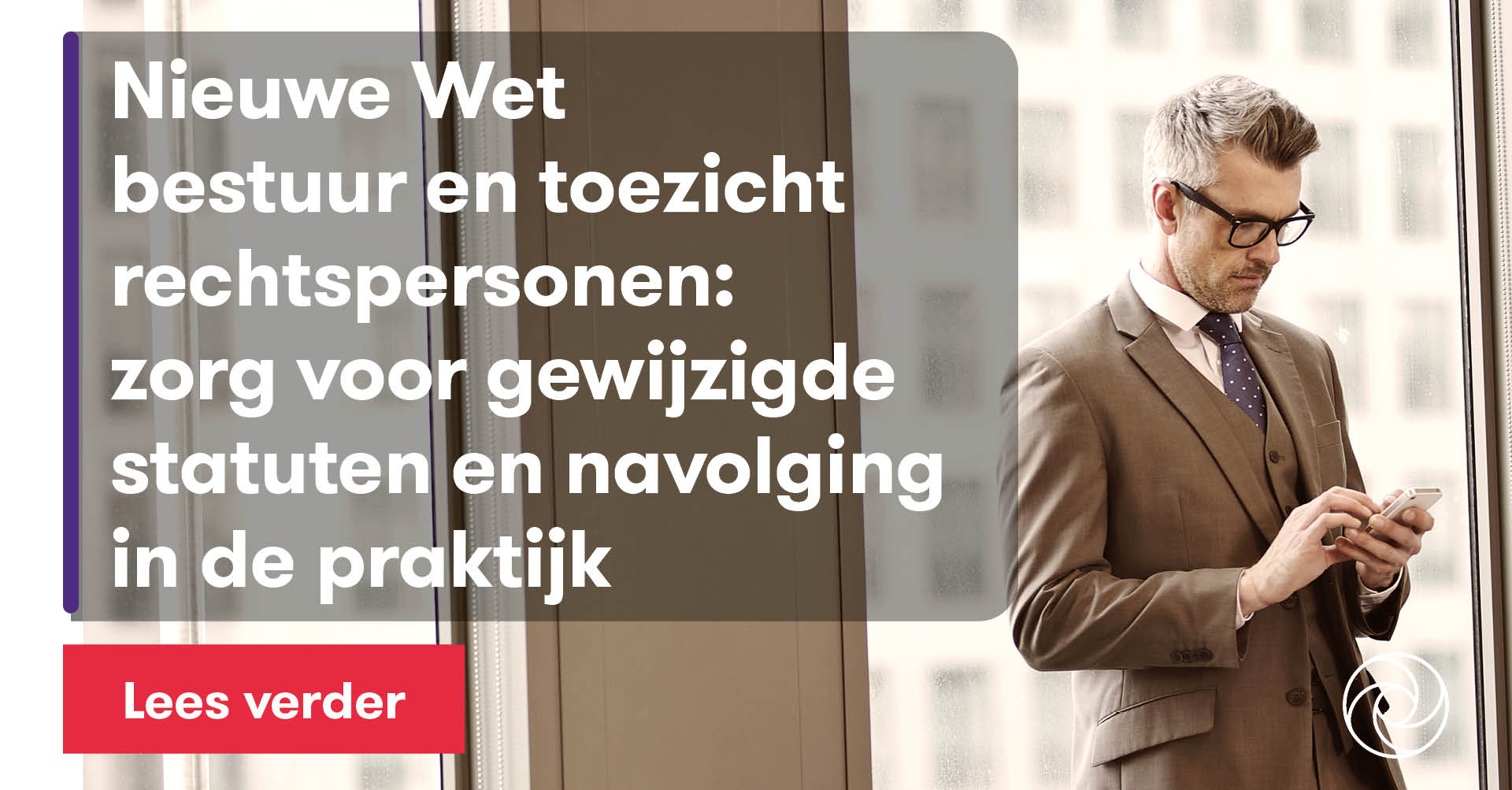 Nieuwe Wet bestuur en toezicht rechtspersonen: zorg voor gewijzigde - Wet Bestuur En Toezicht