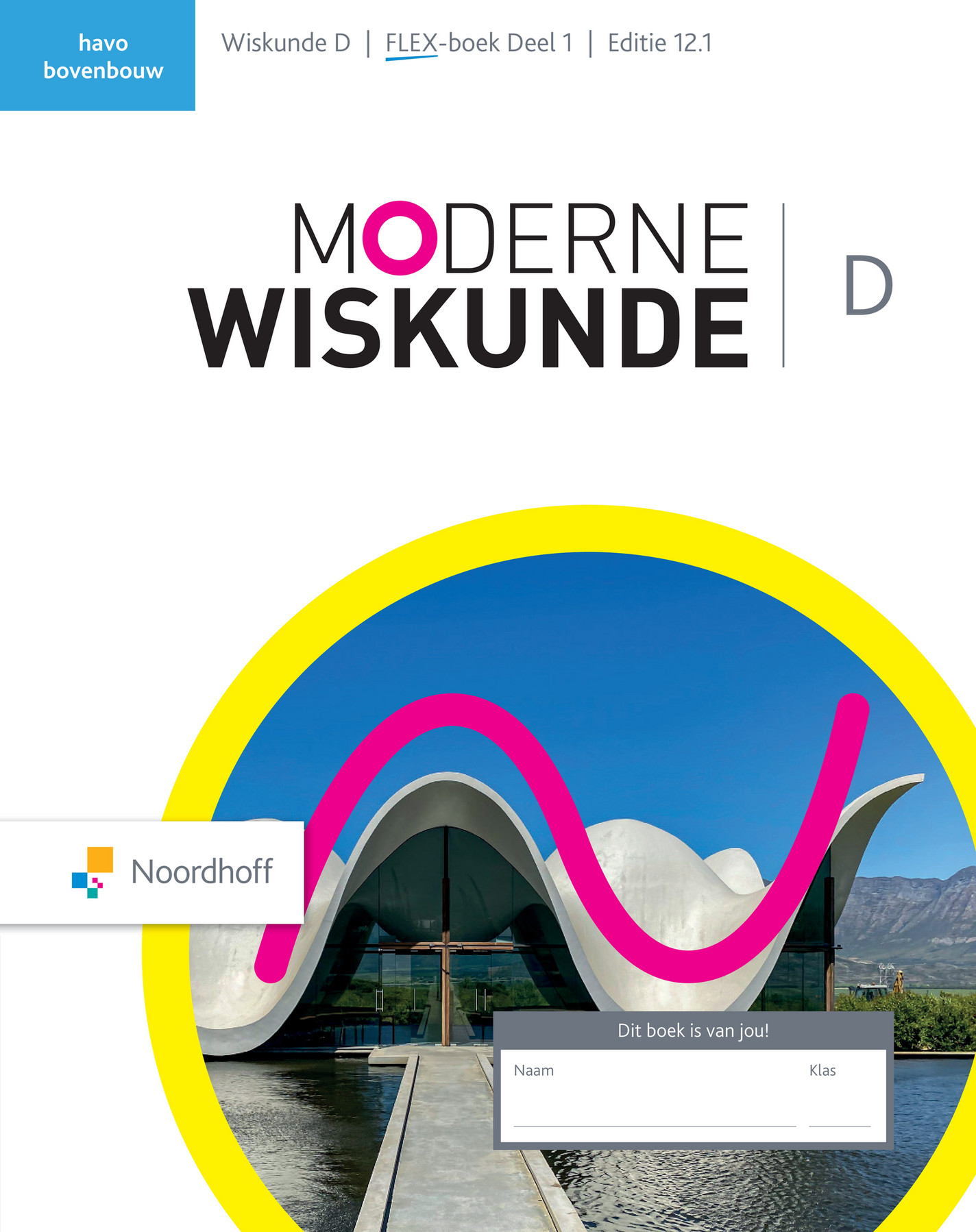 Noordhoff - VO - Marketing - 9789001034429-moderne-wiskunde-12-ed-havo - Noordhoff Voor De Verandering 7e Druk