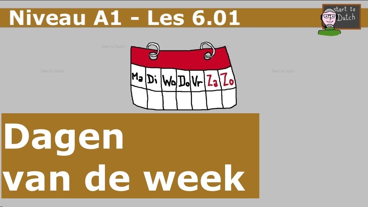 NT2 A1 Les 6.01 - Dagen van de week - Learn Dutch days of the week - Spaans Dagen Van De Week