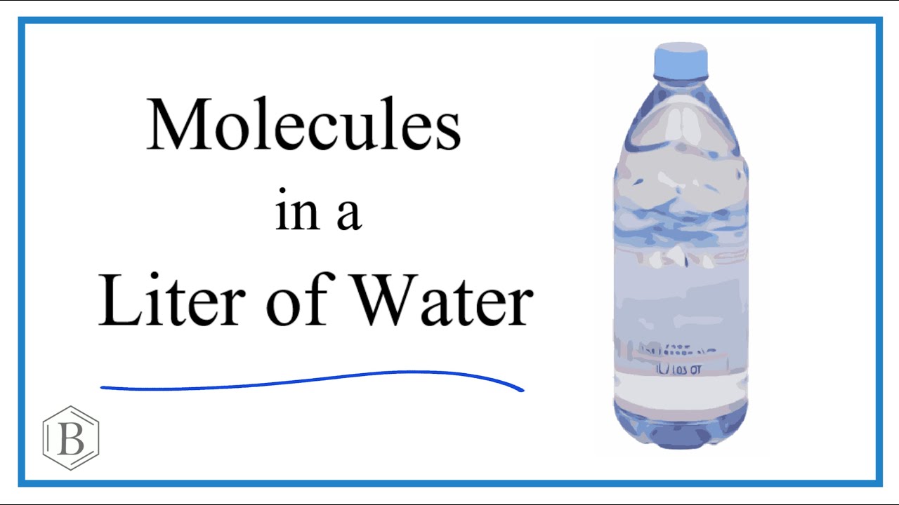 Number of Molecules in One Liter of Water - YouTube - Hoeveel Gram Is 1 Liter Water