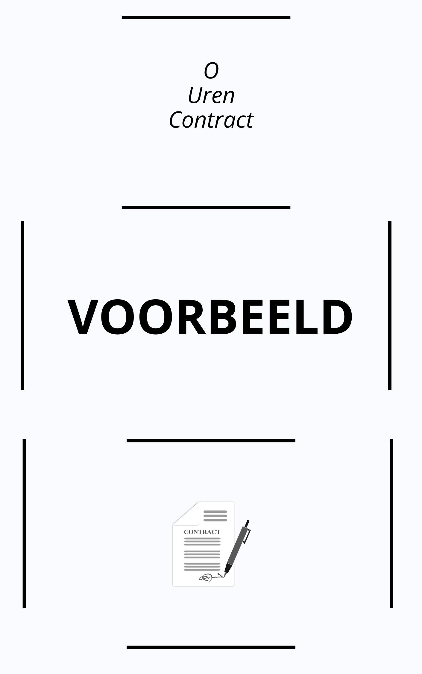 O Uren Contract Voorbeeld - Zwangerschapsverlof En 0 Uren Contract