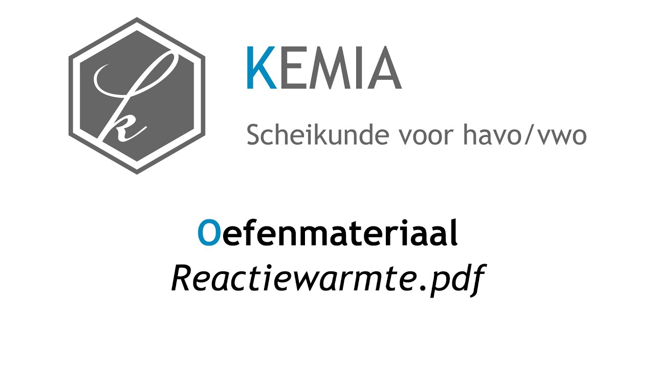 Oefenmateriaal: Reactiewarmte.pdf - YouTube - Hoe Bereken Je De Reactiewarmte