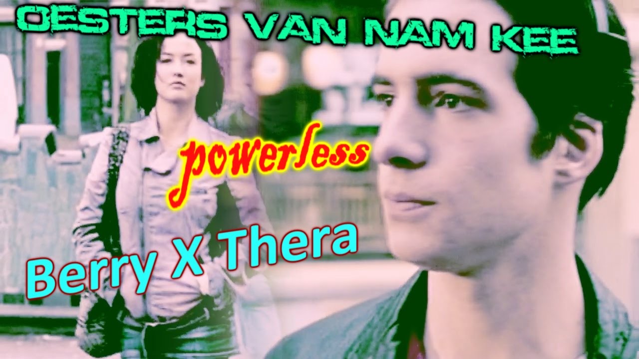 Oesters Van Nam Kee | Berry X Thera | Powerless - YouTube - Katja Oesters Van Nam Kee