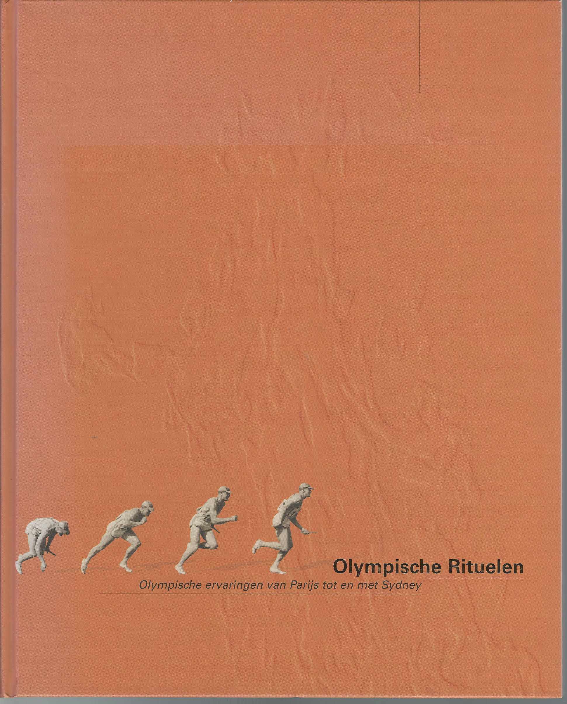 Olympische Rituelen - sportboek - Hoe Lang Bestaan De Olympische Spelen