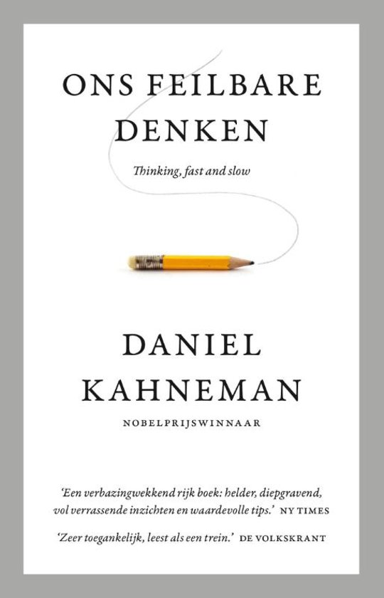 Ons feilbare denken, Daniel Kahneman | 9789047009009 | Boeken | bol.com - Ons Feilbare Denken Daniel Kahneman