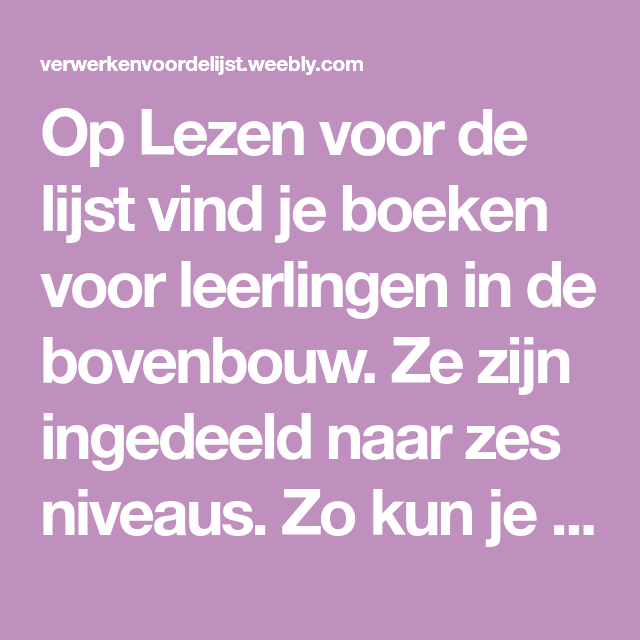 Op Lezen voor de lijst vind je boeken voor leerlingen in de bovenbouw - Lezen Voor De Lijst 15 18