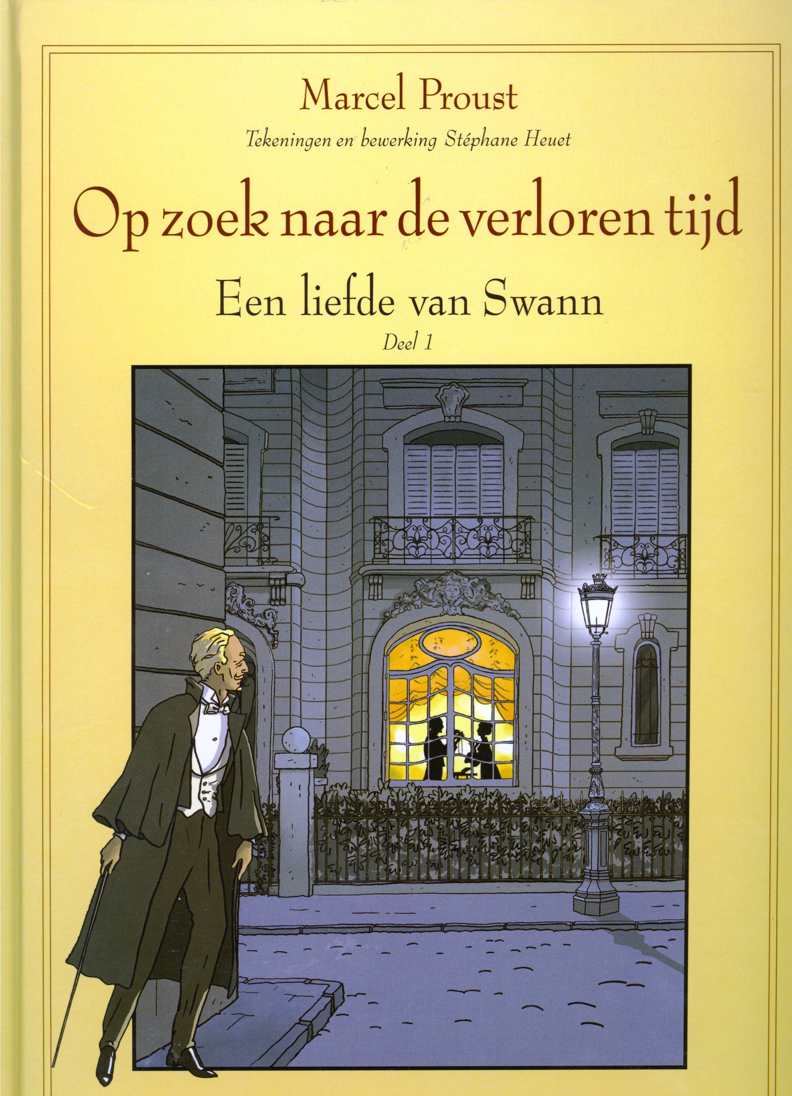 Op zoek naar de verloren tijd. Een liefde van Swann, deel 1 (Proust - Hemelvaart: Op Zoek Naar Een Verloren Vriendin Judith Koelemeijer