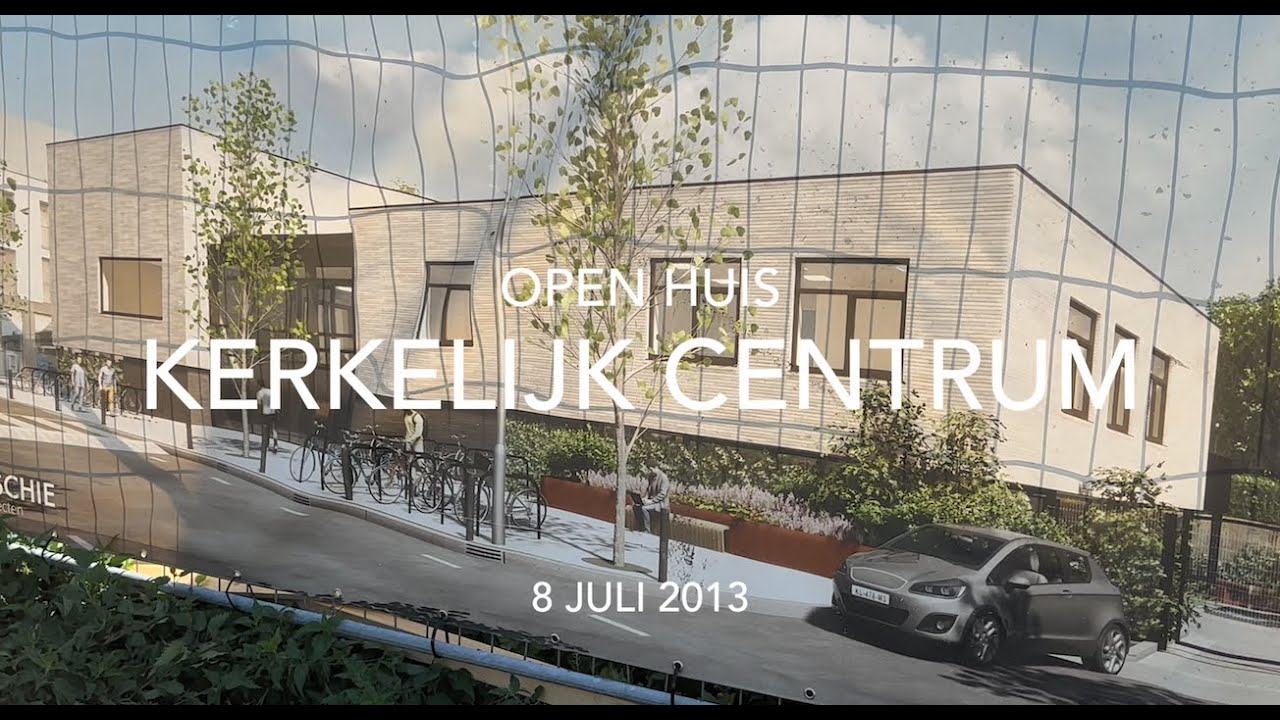 Open dag Nieuw Kerkelijk Centrum - YouTube - Kerkelijk Centrum De Brug Amersfoort