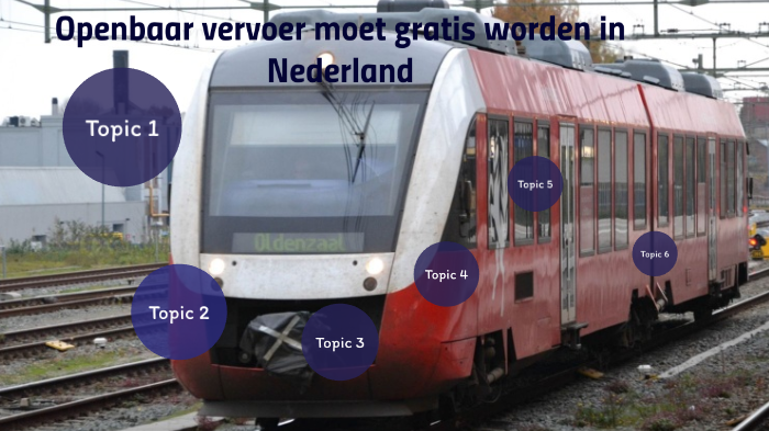 openbaar vervoer moet gratis worden in Nederland by Joost Punt on Prezi - Openbaar Vervoer Moet Gratis Worden