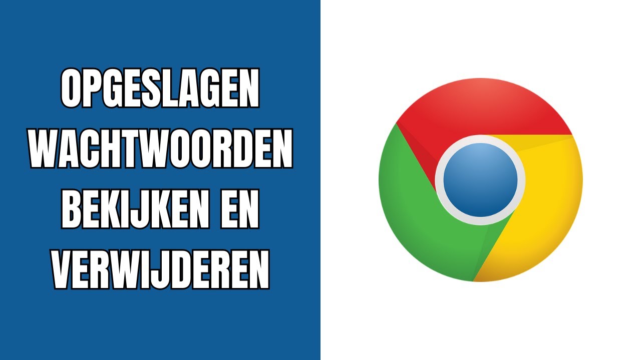 Opgeslagen wachtwoorden bekijken en verwijderen in Google Chrome - YouTube - Waar Vind Ik Mijn Wachtwoorden