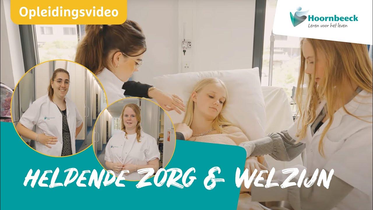 Opleidingsvideo Helpende Zorg en Welzijn | Hoornbeeck College - YouTube - Opleiding Docent Zorg En Welzijn