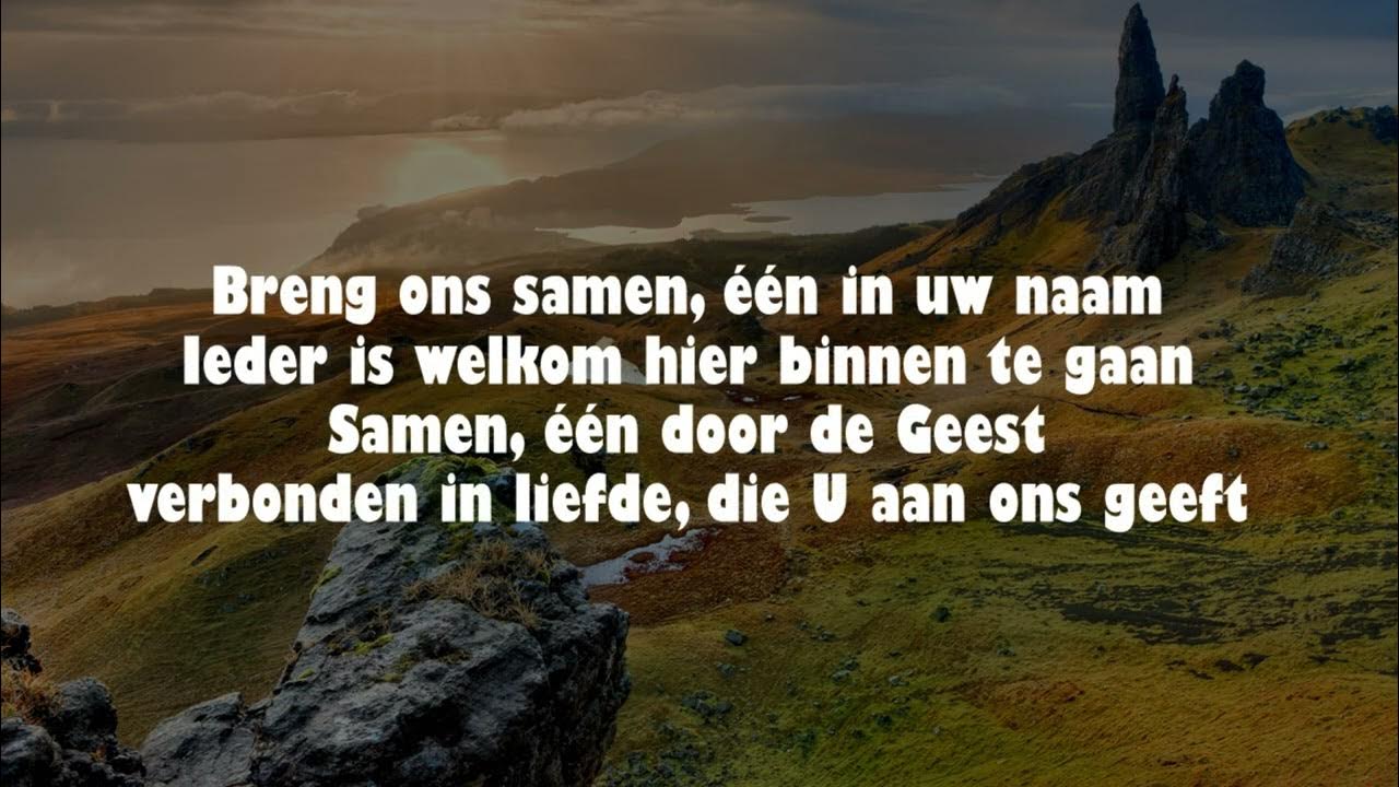 Opwekking met tekst 797 Breng ons samen - YouTube - Breng Ons Samen Tekst