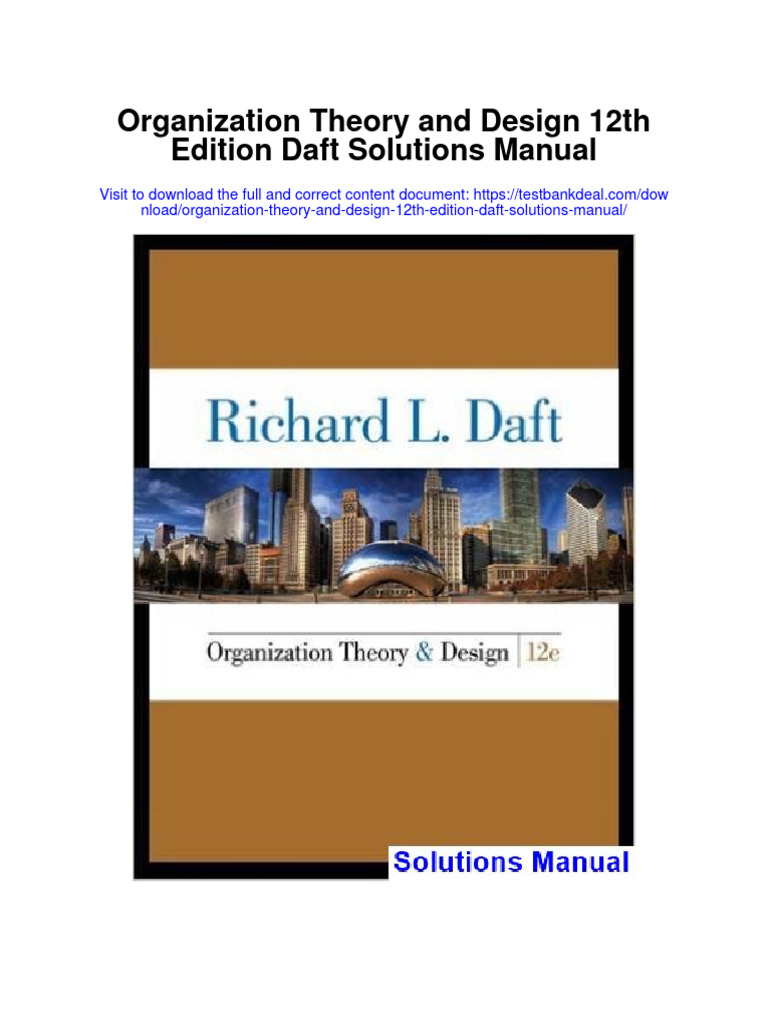 Organization Theory and Design 12th Edition Daft Solutions Manual | PDF - Daft Organization Theory And Design