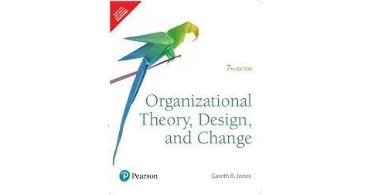 Organizational Theory, Design, and Change,7th edition - Padhega India - Organizational Theory Design And Change