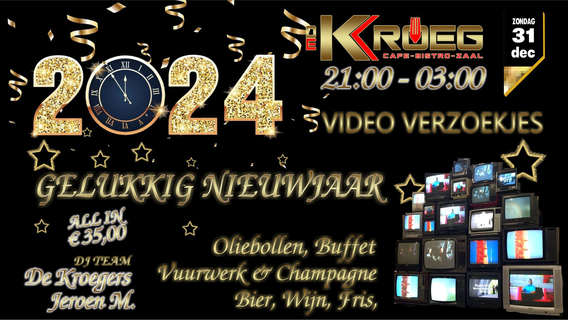 Oud en Nieuw 2023/2024 - De Kroeg Zeilberg - Wanneer Is Oud En Nieuw 2024