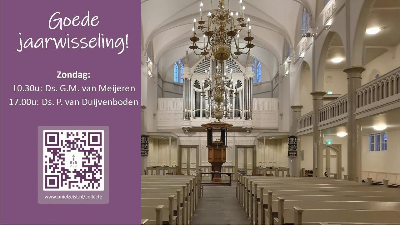Oudejaarsavond Oude Kerk Zeist - 31-12-2022, ds. G.M. van Meijeren - Ds Van Meijeren Zeist