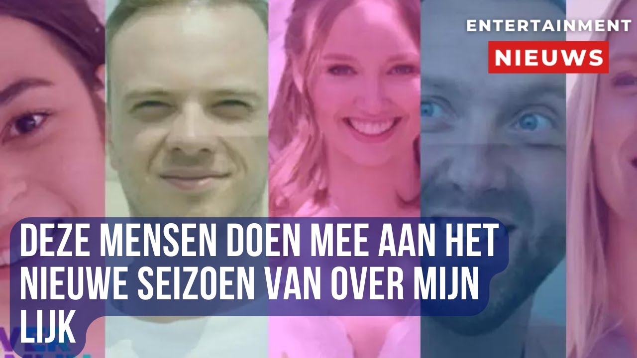 Over mijn lijk 2024: Dit zijn de deelnemers van dit seizoen - YouTube - Over Mijn Lijk Seizoen 8 Deelnemers