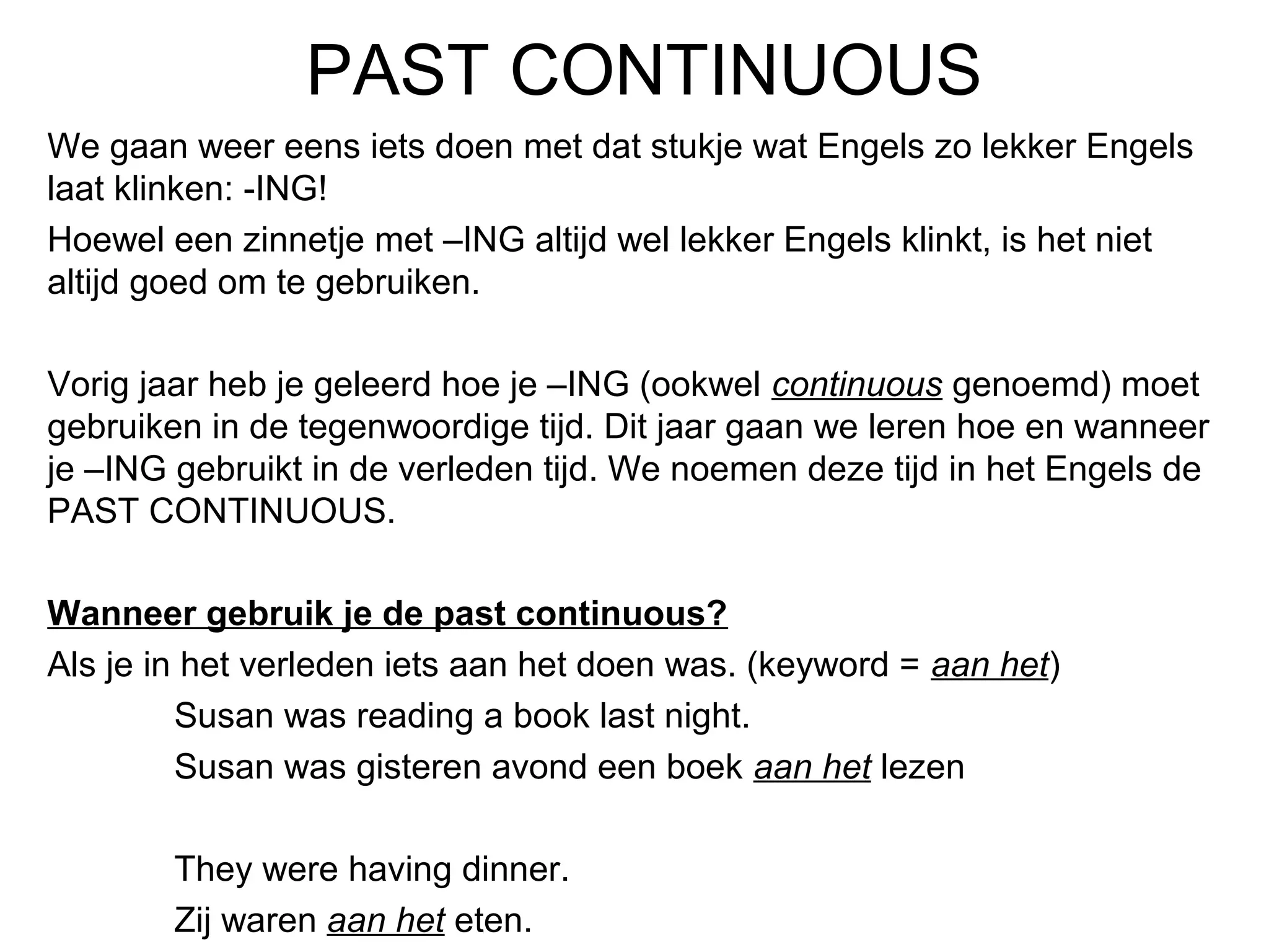 Past continuous | PPT - Wanneer Gebruik Je De Past Continuous