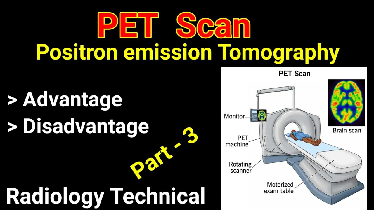 PET Scan # Part - 3 # Positron emission Tomography # Advantage - Verschil Pet Scan En Ct Scan