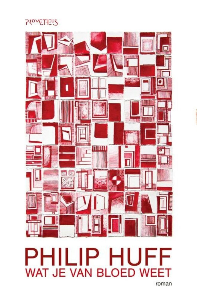 Philip Huff Wat Je Van Bloed Weet