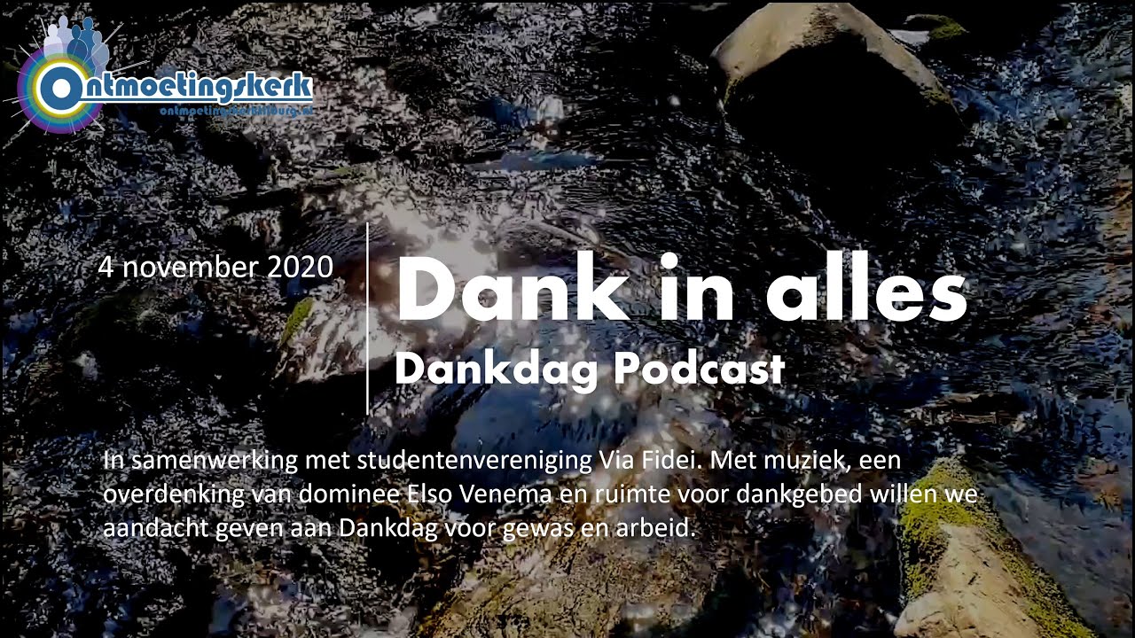 Podcast Dankdag 2020 - Dank God in alles - YouTube - Wanneer Is Het Dankdag In Zeeland
