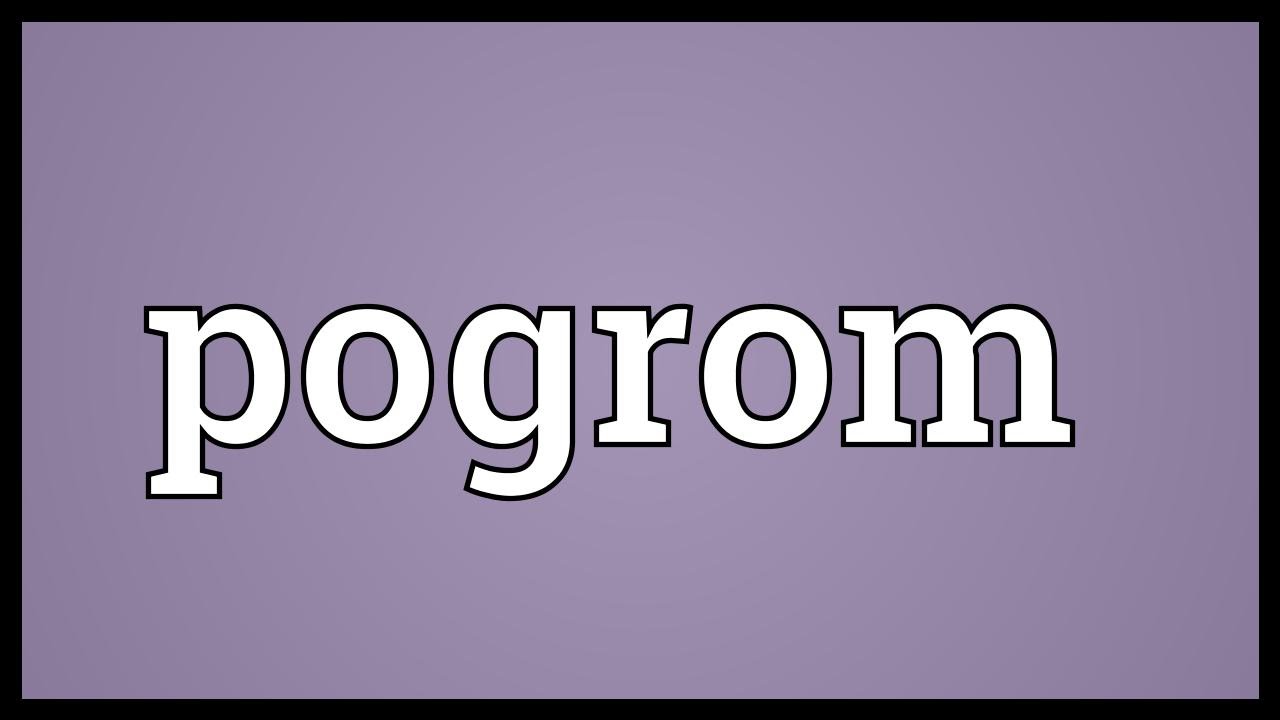 Wat Is Pogrom In Het Nederlands