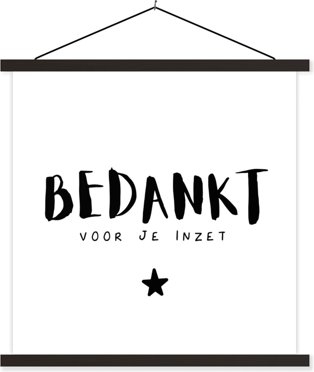 Posterhanger incl. Poster - Schoolplaat - Spreuken - Quotes - Bedankt - Bedankt Voor Je Inzet Collega