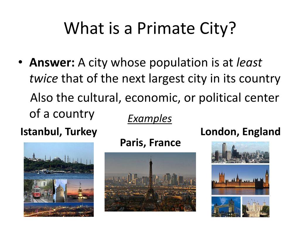 PPT - Exploring Primate Cities with Google Earth PowerPoint - Wat Is Een Primate City