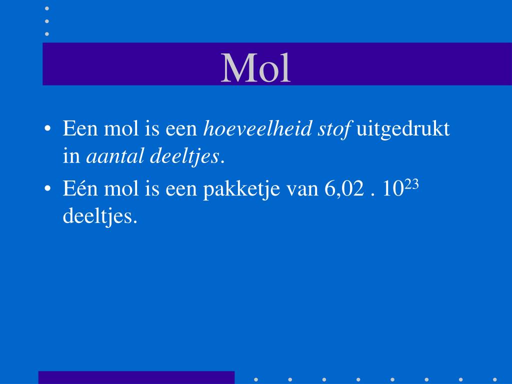 PPT - Gehalte van een stof PowerPoint Presentation, free download - ID - Wat Is Een Mol Stof