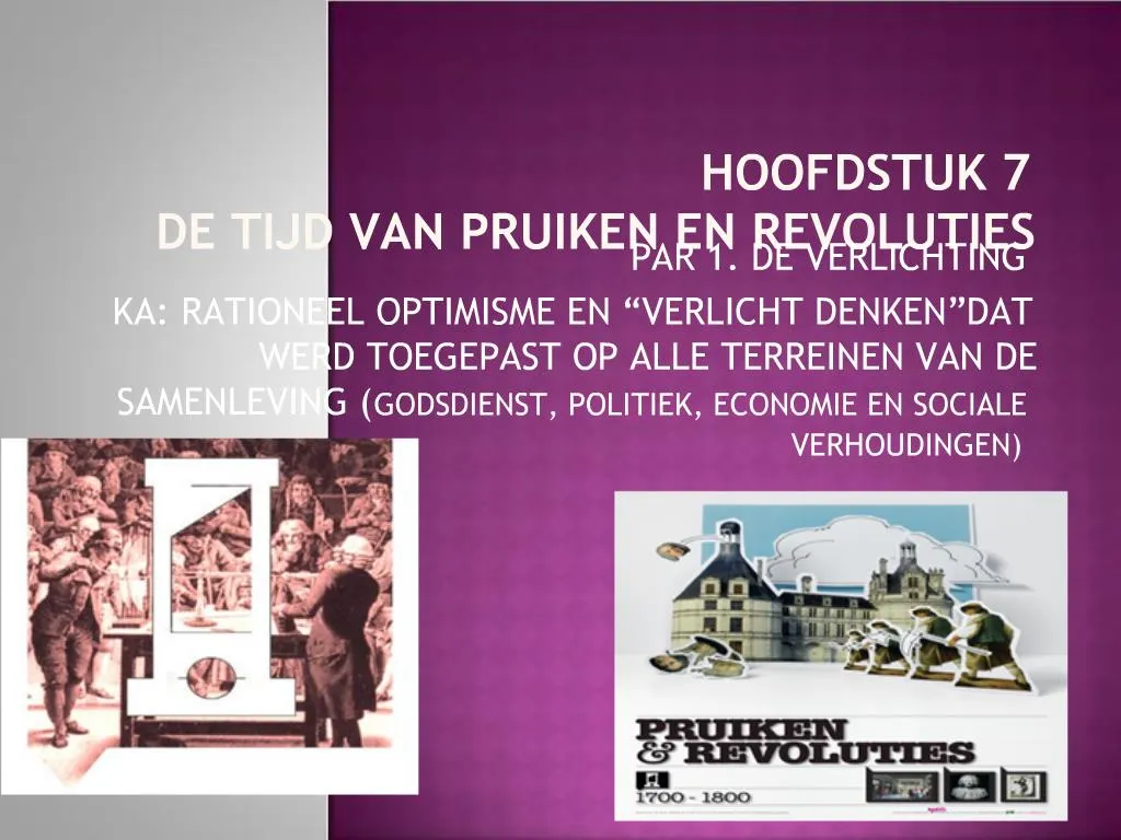 PPT - HOOFDSTUK 7 DE TIJD VAN PRUIKEN EN REVOLUTIES PowerPoint - Tijd Van Pruiken En Revoluties