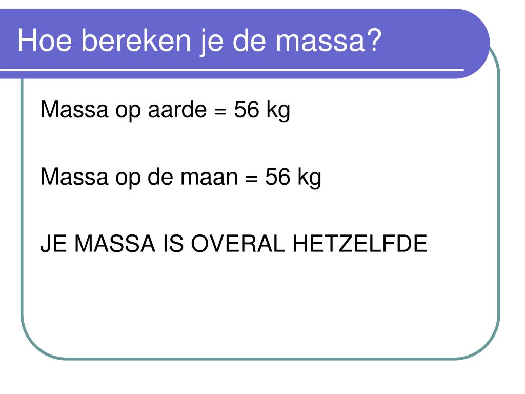 PPT - Op de maan opdracht 10 PowerPoint Presentation, free download - Hoe Bereken Je De Massa