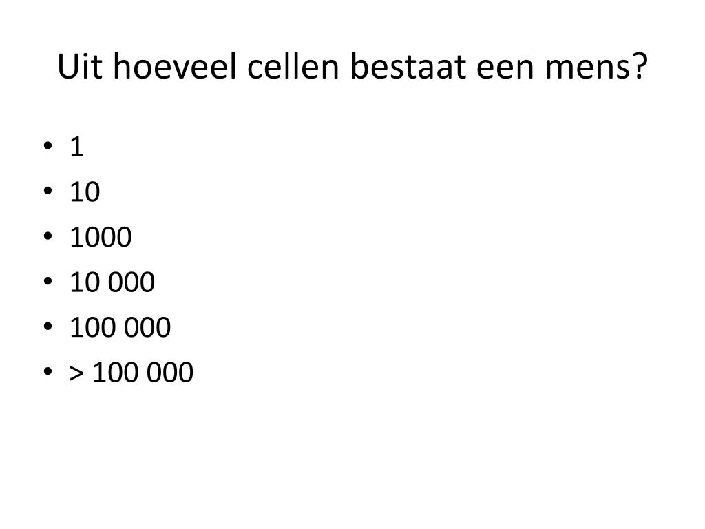 PPT - Van cel tot DNA PowerPoint Presentation, free download - ID:2790299 - Uit Hoeveel Cellen Bestaat Een 20-jarige Ongeveer